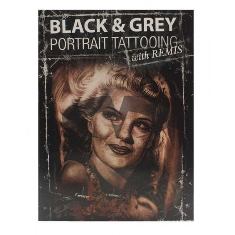 DVD Black & Grey Portrait Tattooing with Remis